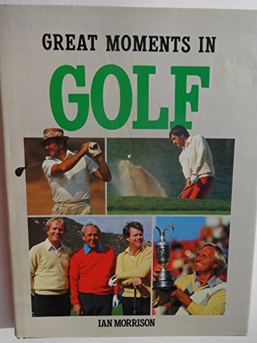 Great Moments in Golf