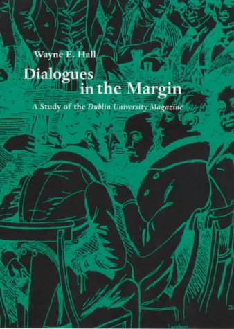 Dialogues In The Margin A Study Of The Dublin University Magazine
