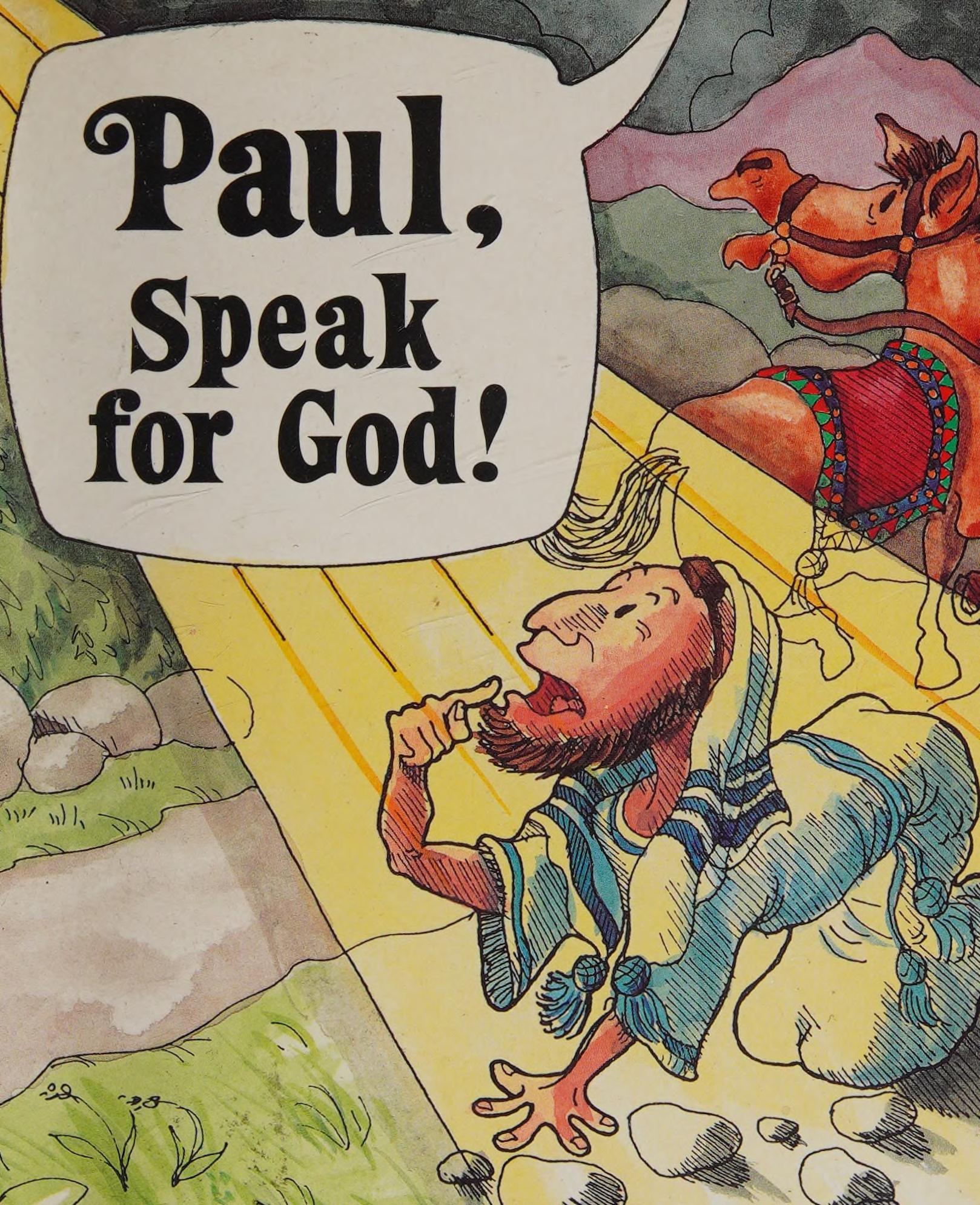 Paul, Speak for God!