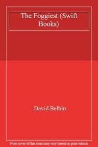 The Foggiest (Swift Books)