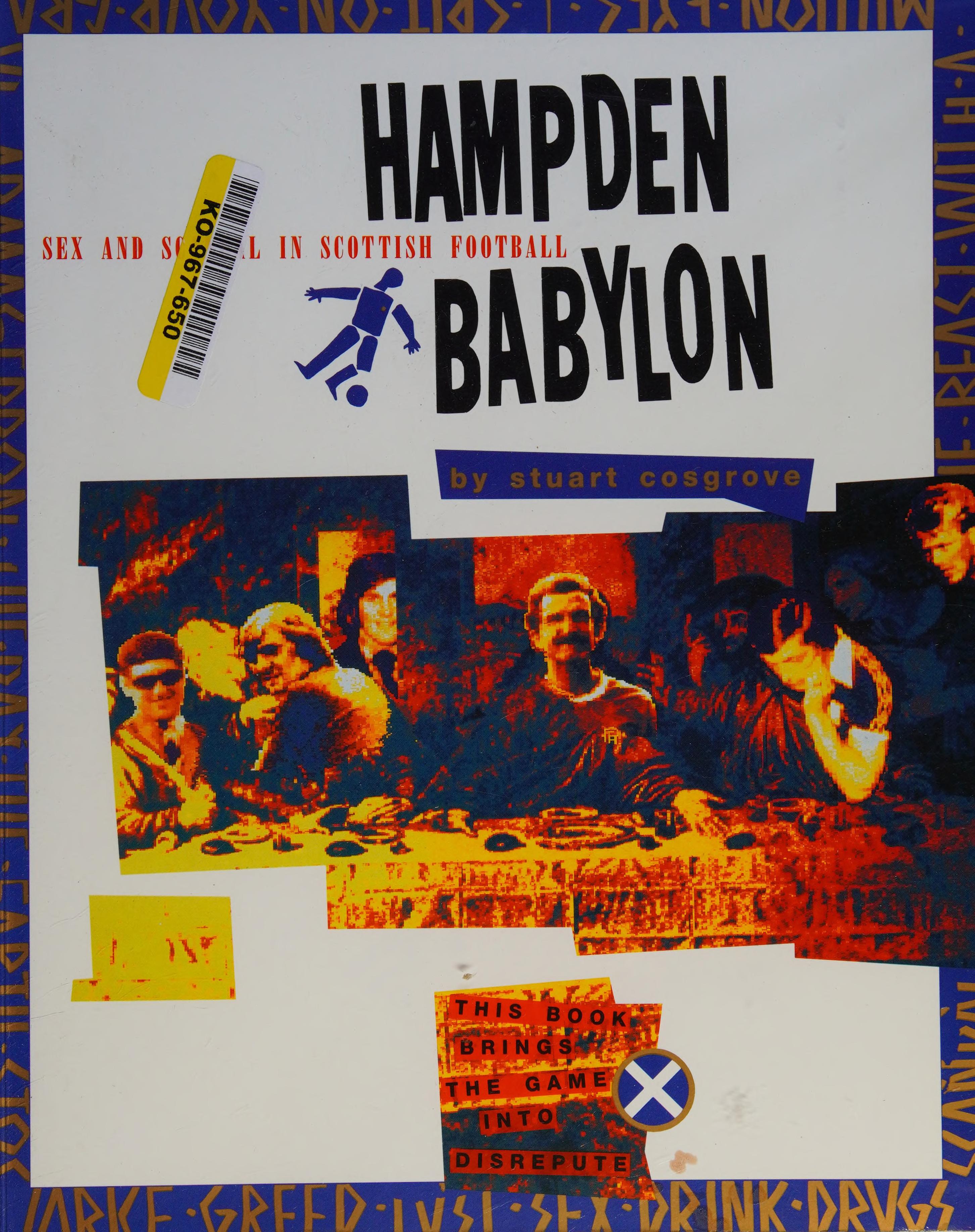Hampden Babylon: Sex & Scandal In Scottish Football