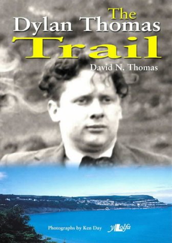 The Dylan Thomas Trail