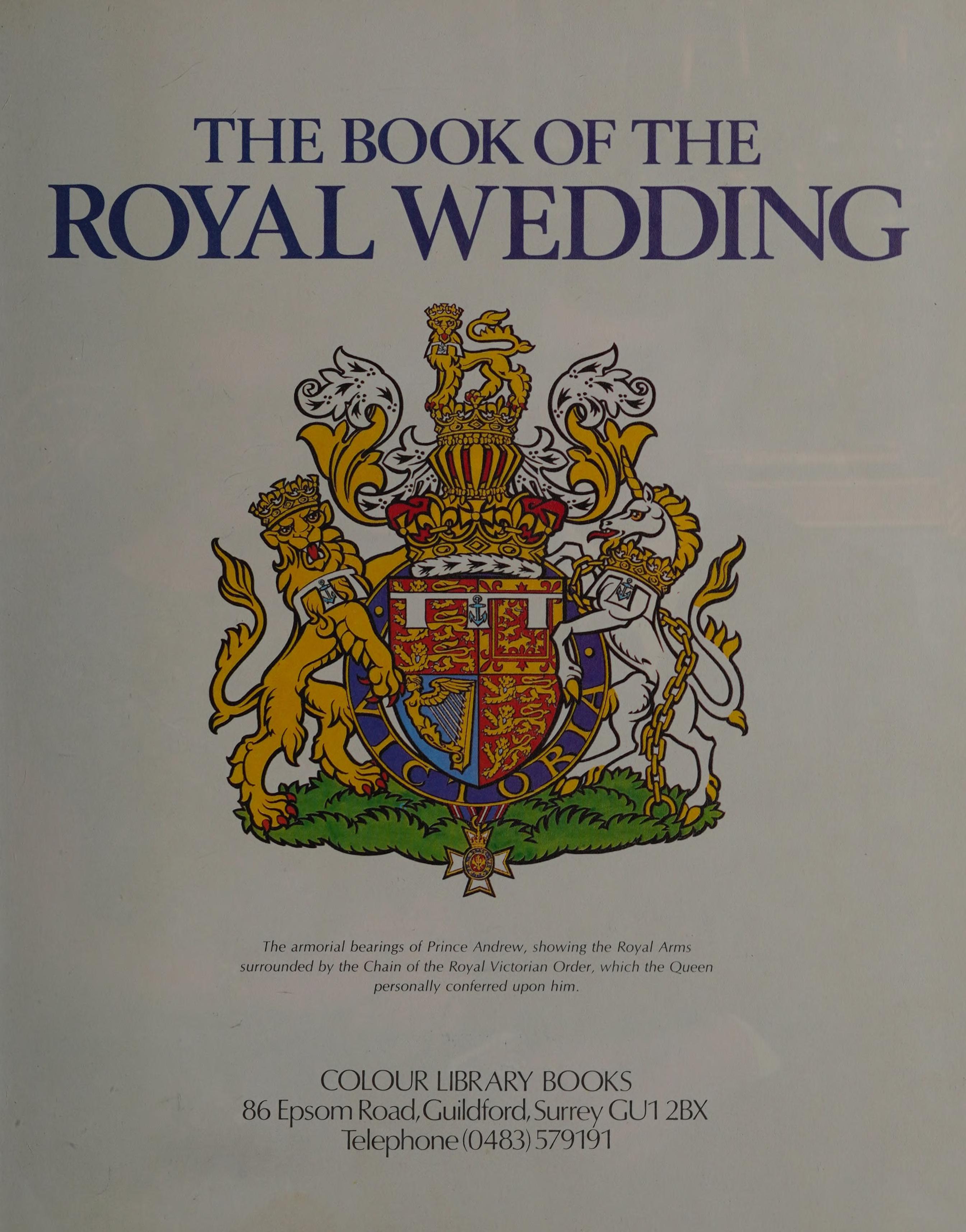 The Book of Royal Wedding, the Armorial Bearings of Prince Andrew, Showing the Royal Arms Surrounded