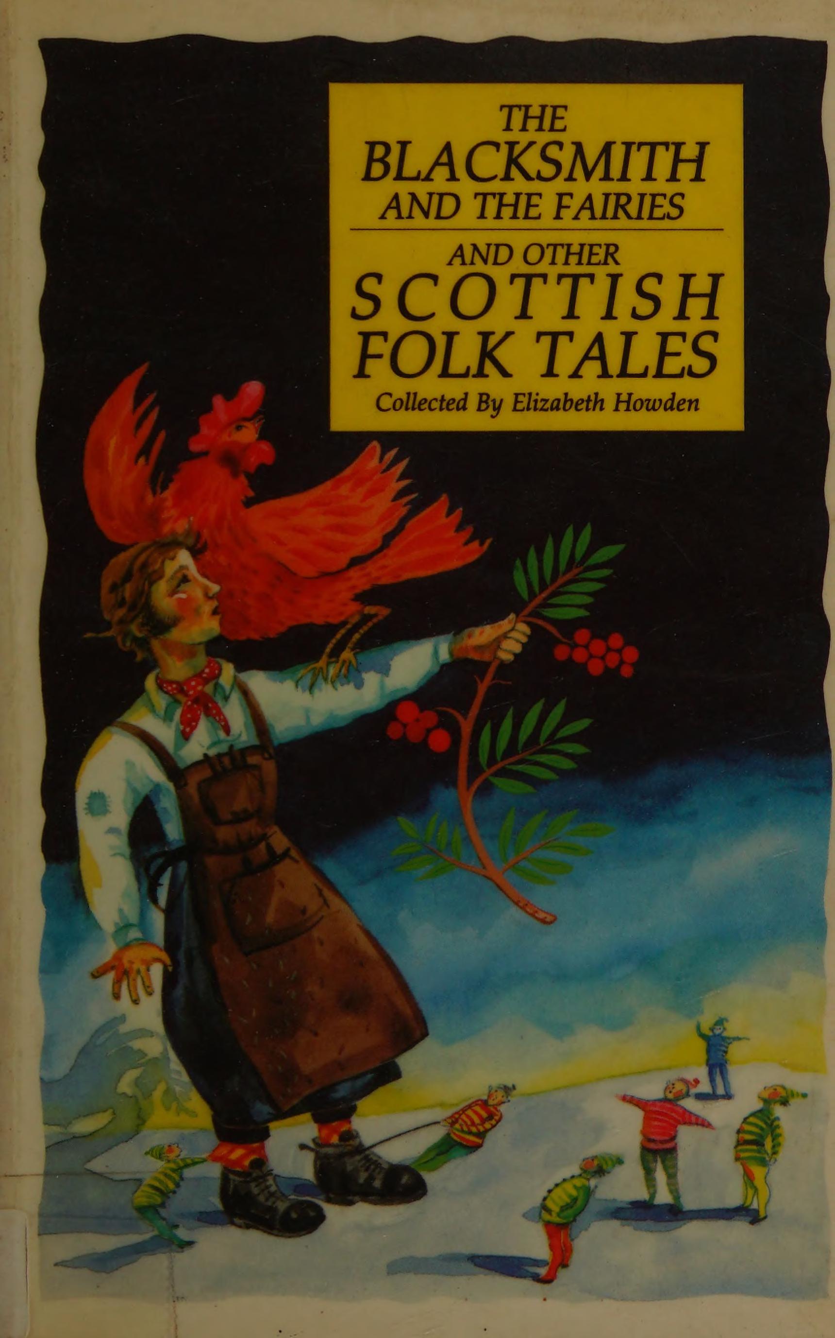 The Blacksmith and the Fairies and Other Scottish Folk-Tales