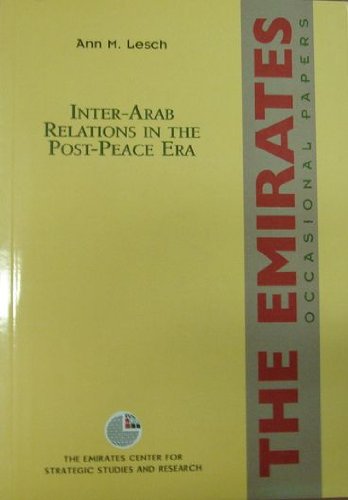 Inter-Arab Relations In The Post-Peace Era / Ann M. Lesch