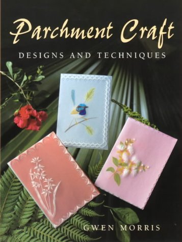 Parchment Craft: Designs And Techniques