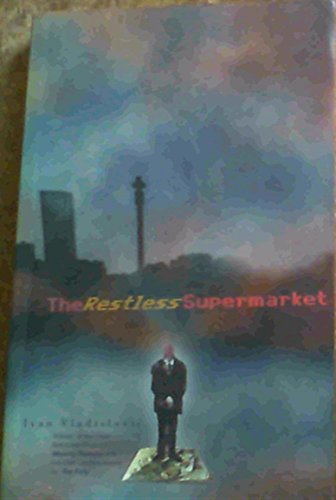 The Restless Supermarket