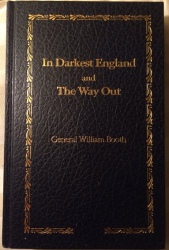 In Darkest England and the Way Out