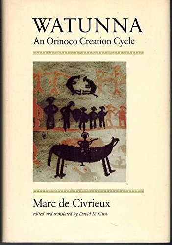 Watunna: An Orinoco Creation Cycle