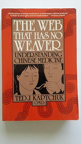 Web That Has No Weaver: Understanding Chinese Medicine