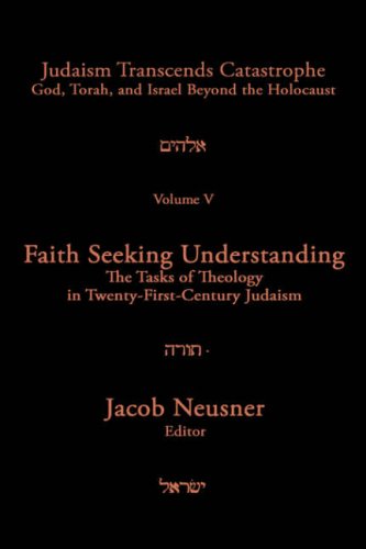 Judaism Transcends Catastrophe: God, Torah, And Israel Beyond The Holocaust