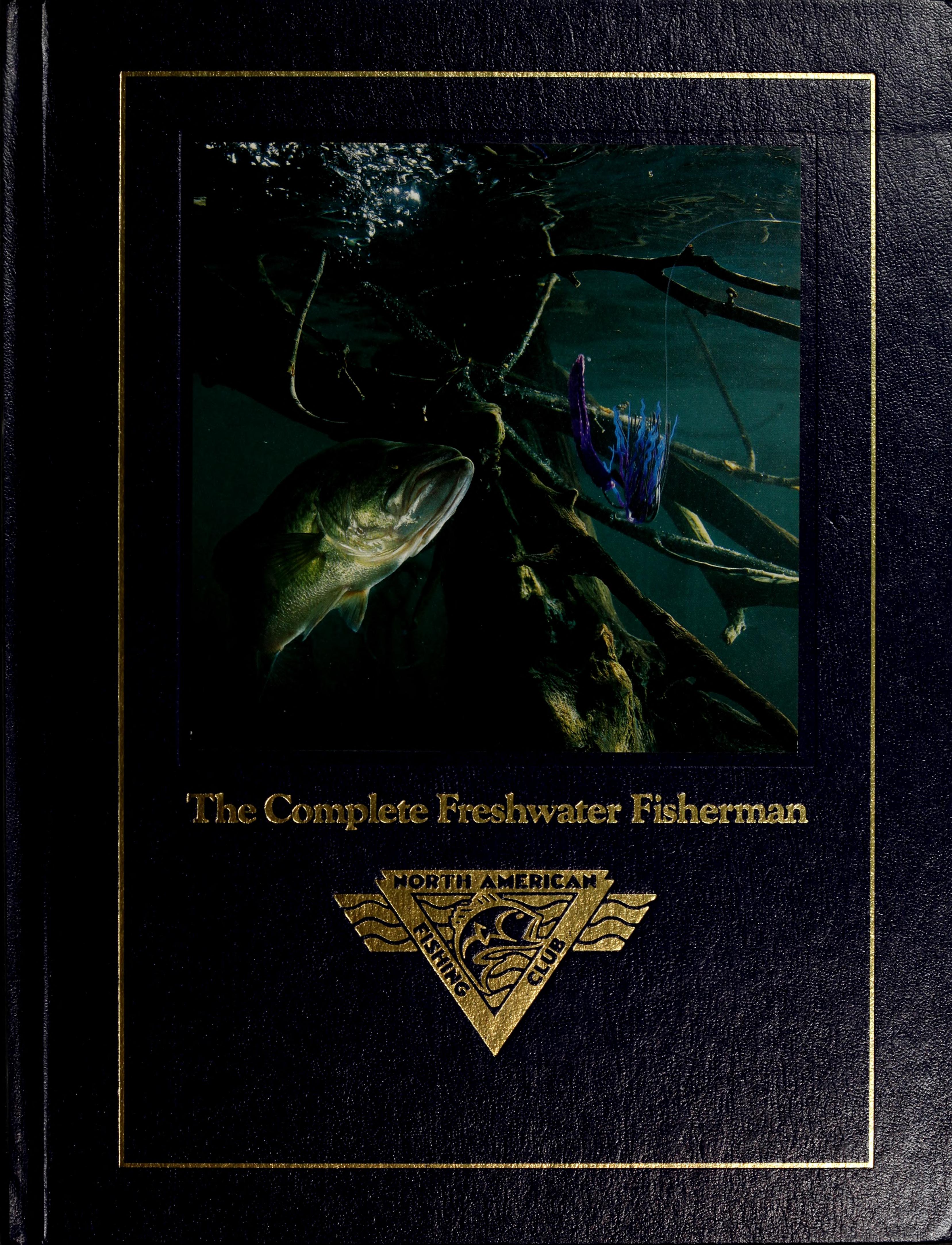 The Complete Freshwater Fisherman