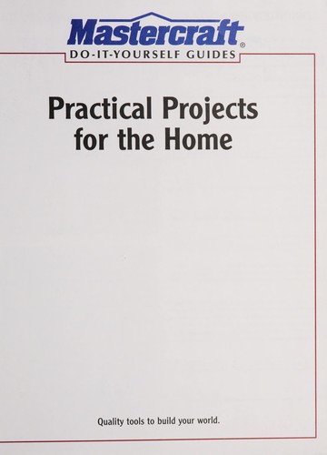 Practical Projects for the Home