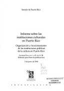 Informe Sobre Las Instituciones Culturales En Puerto Rico