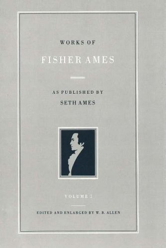 Works Of Fisher Ames: Volume 1 Paperback