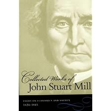 The Collected Works of John Stuart Mill