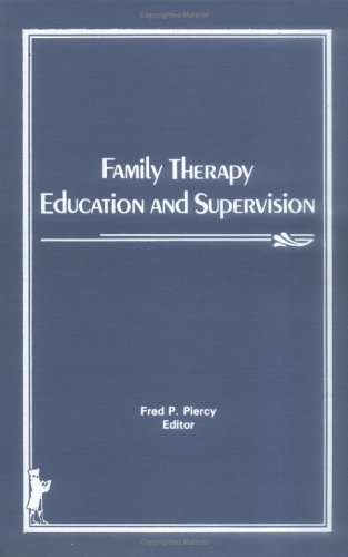 Family therapy education and supervision