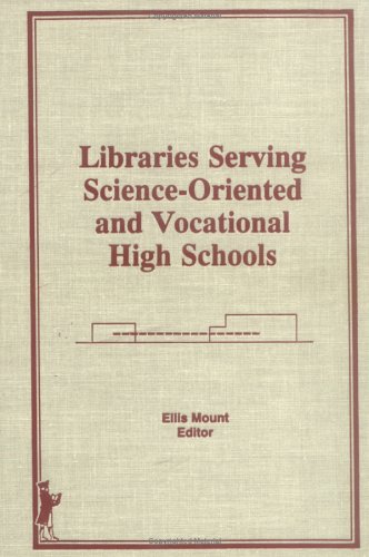 Libraries Serving Science-Oriented and Vocational High Schools
