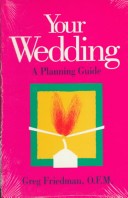 Your Wedding: A Planning Guide