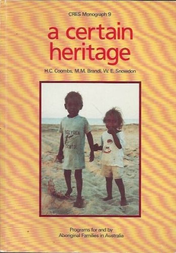 A Certain Heritage: Programs For And By Aboriginal Families In Australia
