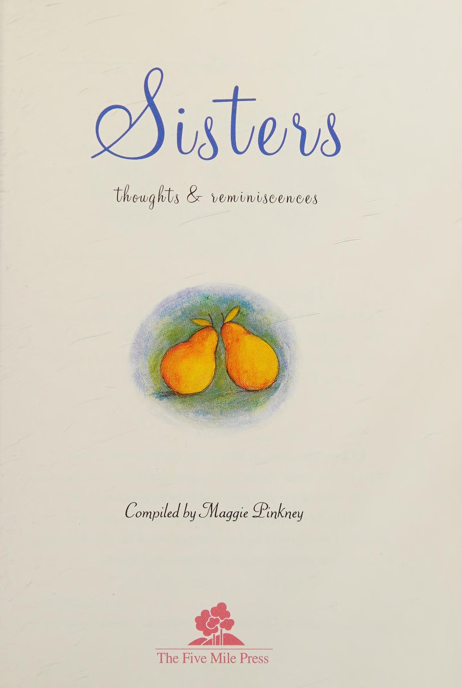 Sisters Thoughts & Reminiscences