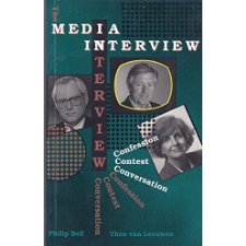 The Media Interview: Confession, Contest, Conversation