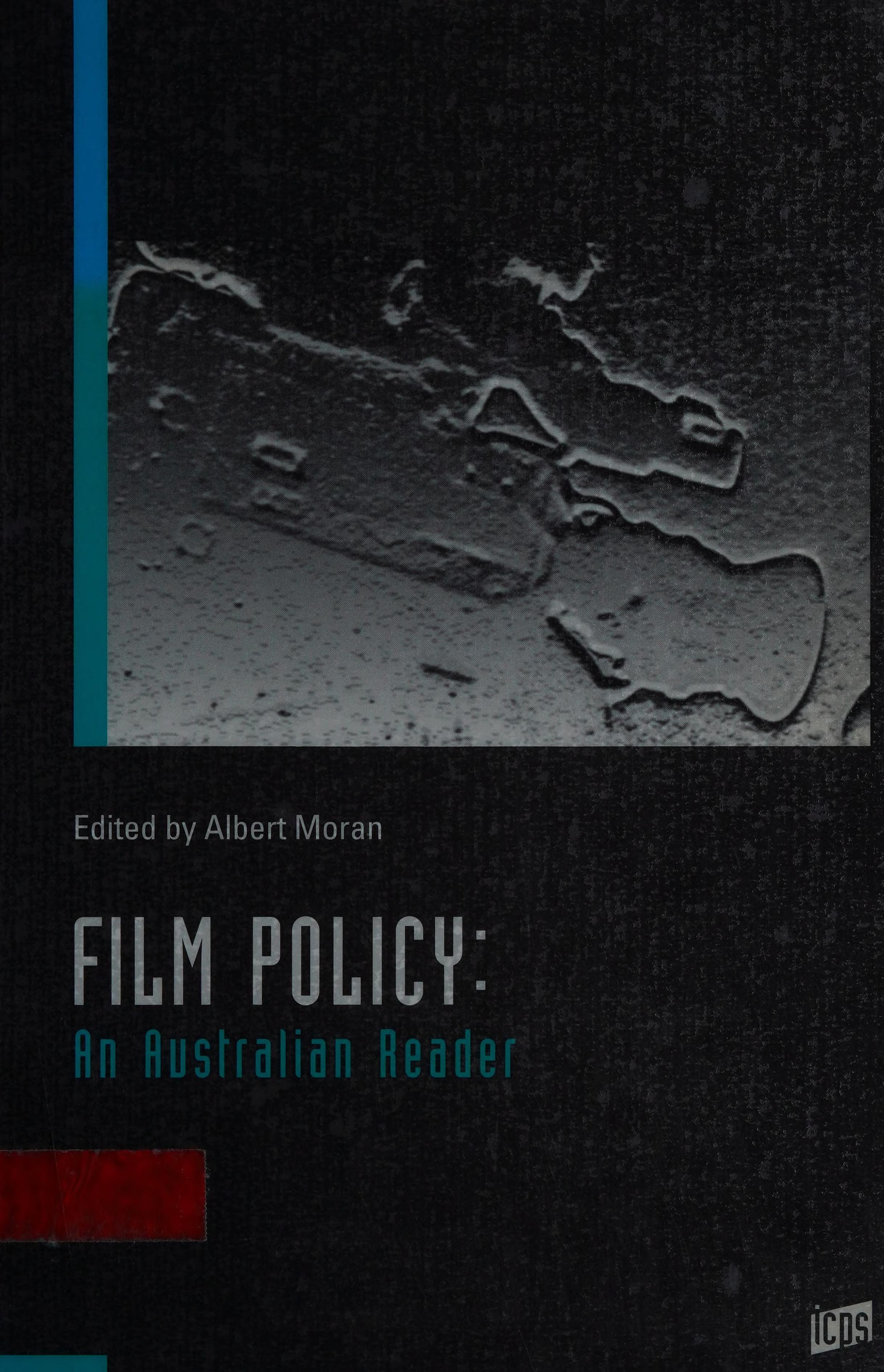 Film Policy: An Australian Reader