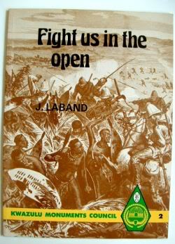 Fight Us In The Open: The Anglo-Zulu War Through Zulu Eyes