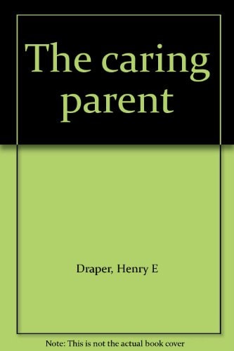 The Caring Parent