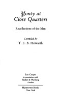 Monty At Close Quarters: Recollections Of The Man