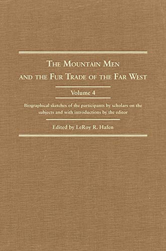Mountain Men & Fur Trade (Mountain Man and the Fur Trade in the Far West)
