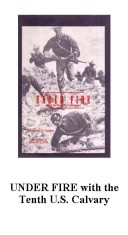 Under Fire: With The Tenth U.S. Cavalry