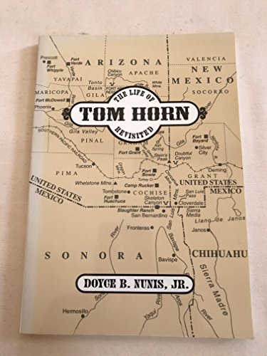 The Life Of Tom Horn Revisited