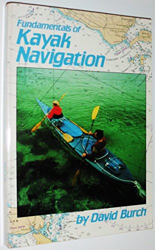 Fundamentals of Kayak Navigation