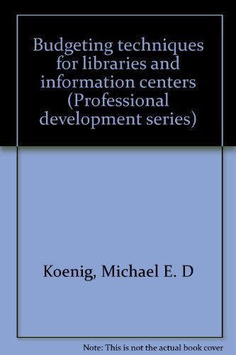 Budgeting Techniques for Libraries and Information Centers