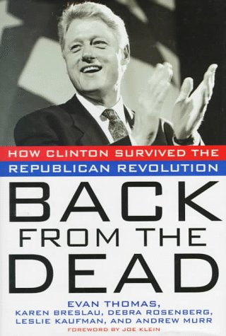 Back From The Dead: How Clinton Survived The Republican Revolution