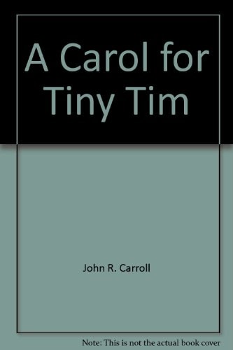 A Carol for Tiny Tim
