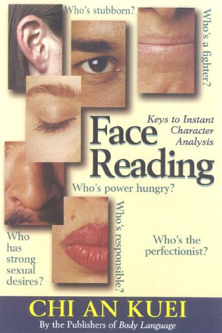 Face Reading: Keys To Instant Character Analysis