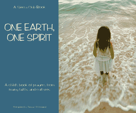 One Earth, One Spirit -A Child'S Book Of Prayers From Many Faiths And Cultures