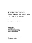 Source Book on Electron Beam and Laser Welding