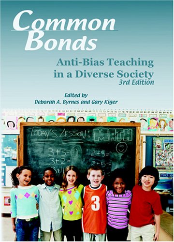Common Bonds: Anti-Bias Teaching In A Diverse Society
