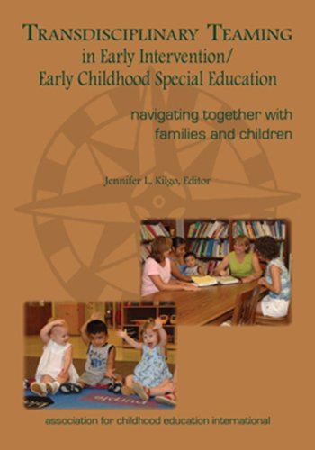 Transdisciplinary Teaming In Early Intervention/Early Childhood Special Education: Navigating Together With Families And Children