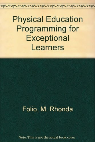 Physical Education Programming For Exceptional Learners