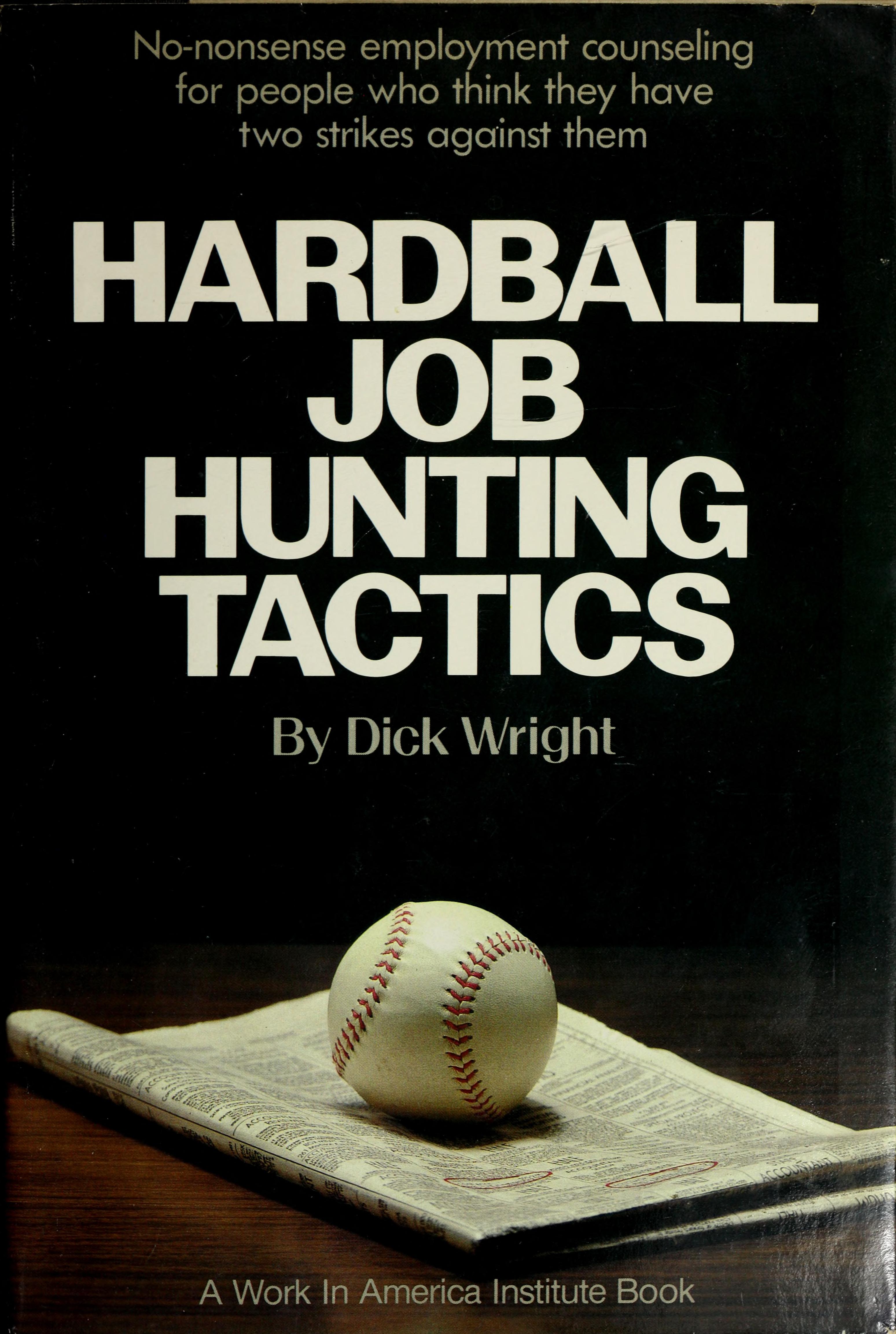 Hardball Job-Hunting Tactics
