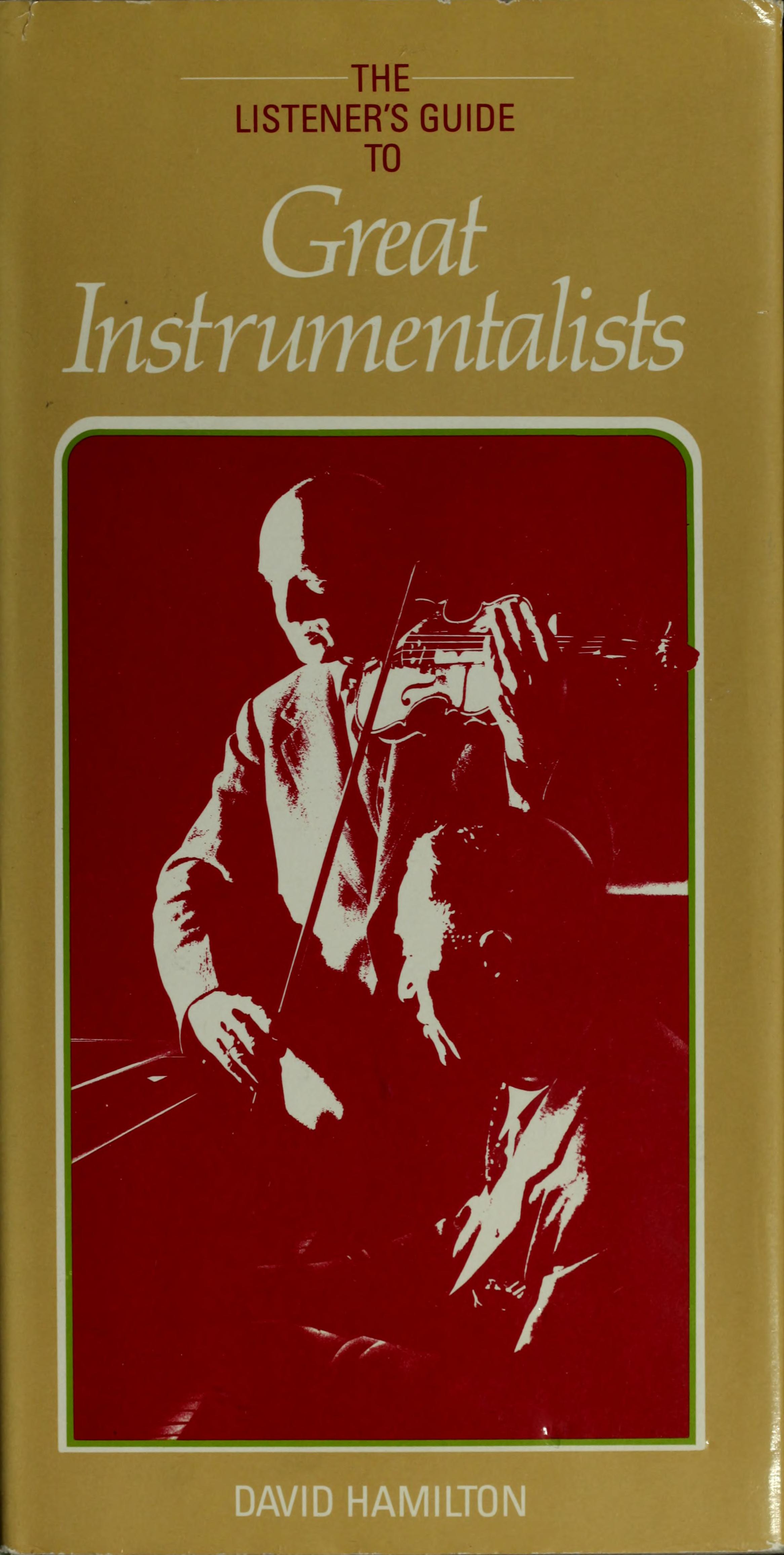 The Listener's Guide to Great Instrumentalists