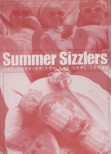 Summer Sizzlers / Hot Cooking For The Cool Croud