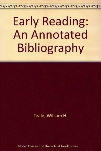 Early Reading: An Annotated Bibliography
