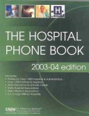 The Hospital Phone Book: 2003-04 Edition
