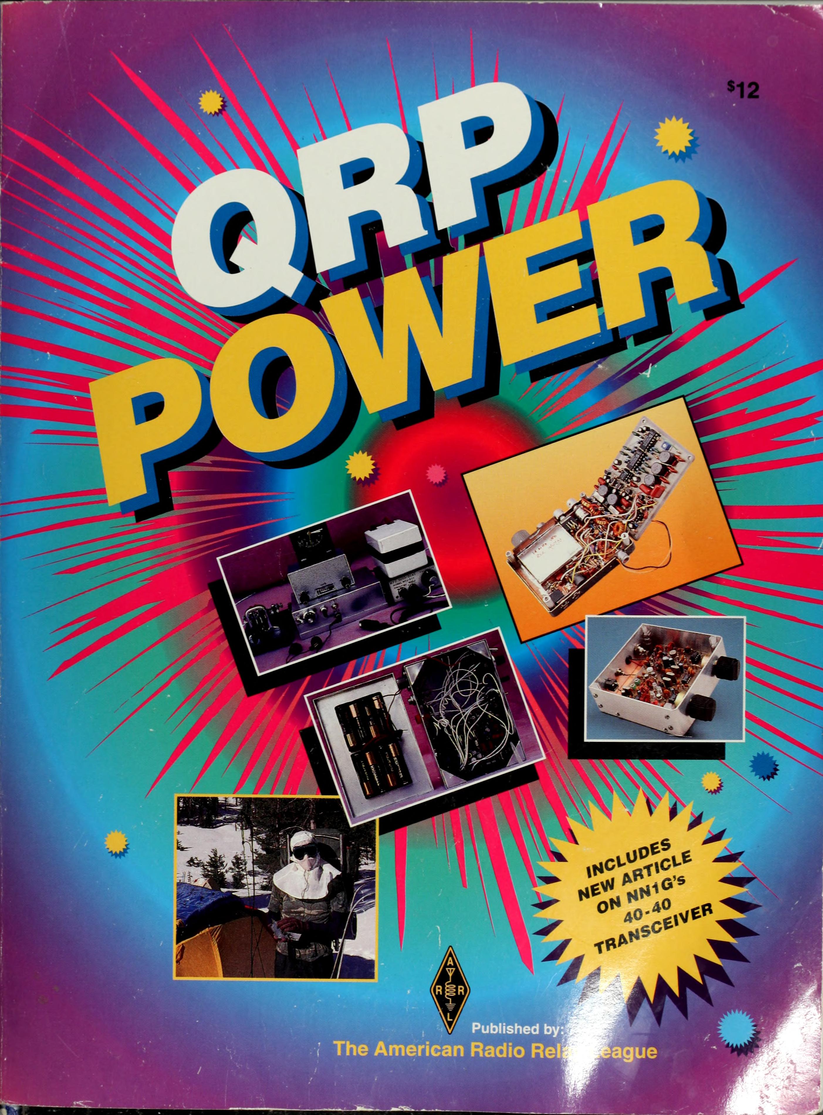 Qrp Power: The Best Recent Qrp Articles From Qst, Qex And The Arrl Handbook