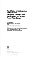 Effects of Earthquakes on Power and Industrial Facilities and Implications for Nuclear Power Plant Design